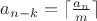 $a_{n-k}=\lceil{\frac{a_n}{m}}\rceil$
