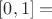 $[0,1] = $