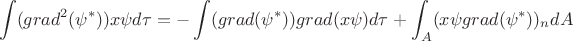 $$\int (grad^2(\psi^*))x\psi d\tau = -\int(grad(\psi^*))grad(x\psi)d\tau + \int_{A} (x\psi grad(\psi^*))_n dA$$
