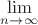 $\lim\limits_{n \to \infty}$