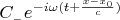 $C_{{}_-}e^{-i\omega(t+{x-x_0\over c})}$