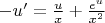 $-u'=\frac{u}{x}+\frac{e^{u}}{x^{2}}$
