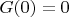 $G(0)=0$
