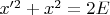 $x'^2+x^2=2E$