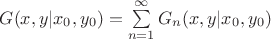 $G(x,y|x_0,y_0)=\sum\limits_{n=1}^\infty G_n(x,y|x_0, y_0)$