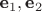 $\textbf e_1, \textbf e_2$