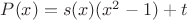$P(x)=s(x) (x^2-1) +t$