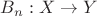 $B_{n}:X \to Y$ $B_{n}:X \to Y$
