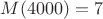 $M(4000)=7$
