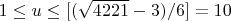 $ 1\le u \le [(\sqrt{4221} - 3)/6] = 10
$