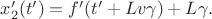 $x_2'(t')=f'(t'+Lv\gamma)+L\gamma.$