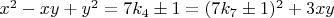$x^2-xy+y^2=7k_4\pm1=(7k_7\pm1)^2+3xy$
