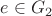 $e \in G_2$