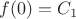 $f(0)=C_1$