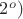 $ 2^o )$