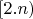 $[2.n)$