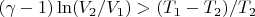 $(\gamma-1) \ln (V_2/V_1)>(T_1-T_2)/T_2$
