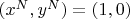 $(x^N,y^N)=(1,0)$