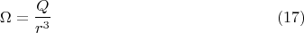 $$\Omega = \frac{Q}{r^3} \eqno(17)$$