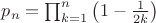 $p_n = \prod_{k=1}^{n}\left(1-\frac{1}{2k}\right)$