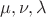 $\mu,\nu,\lambda$