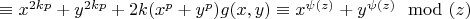 $\equiv x^{2kp}+y^{2kp}+2k(x^p+y^p)g(x,y) \equiv x^{\psi (z)}+y^{\psi (z) } \mod (z)$