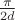 $\frac{\pi}{2d}$