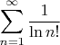 $$\sum\limits_{n=1}^{\infty}\frac{1}{\ln{n!}}$$