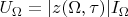 $U_{\Omega}=|z(\Omega,\tau)|I_{\Omega}$