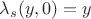 $\lambda_s(y,0)=y$