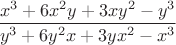 $\dfrac{x^3+6x^2y+3xy^2-y^3}{y^3+6y^2x+3yx^2-x^3}$