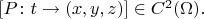 $[P\colon t\to(x,y,z)]\in C^2(\Omega).$
