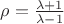 $\rho=\frac{\lambda+1}{\lambda-1}$
