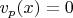 $v_p(x)=0$