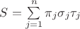 $S = \sum\limits_{j=1}^n \pi _j \sigma _j \tau _j$