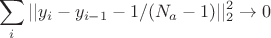$$\sum_i || y_i-y_{i-1}-1/(N_a-1) ||_2^2 \to 0$$