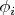 $\phi_i$
