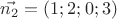 $\vec{n_2}=(1; 2; 0; 3)$
