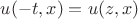 $u(-t,x)=u(z,x)$
