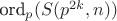 $\text{ord}_p(S(p^{2k},n))$