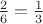 $\frac26=\frac13$