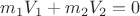 $ m_1V_1 + m_2V_2 = 0 $