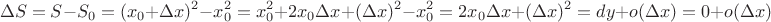 $$\Delta S=S-S_0=(x_0+\Delta x)^2-x_0^2=x_0^2+2x_0\Delta x+(\Delta x)^2-x_0^2=2x_0 \Delta x+(\Delta x)^2=dy+o(\Delta x)=0+o(\Delta x)$$