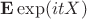 $\mathbf{E}\exp(itX)$
