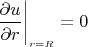 \[
\left. {\frac{{\partial u}}
{{\partial r}}} \right|_{_{r = R} }  = 0
\]
