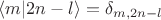 $\langle m|2n-l \rangle = \delta_{m,2n-l}$