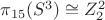 $\pi_{15}(S^3)\cong Z_2^2$