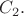 $C_2.$