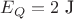 $E_Q=2 \text{ J}$ $E_Q=2 \text{ J}$