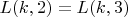 $ L(k, 2)=L(k, 3) $